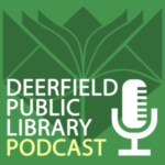 Deerfield Public Library podcast graphic