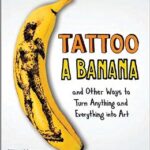 Tattoo a Banana