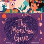 The More You Give cover