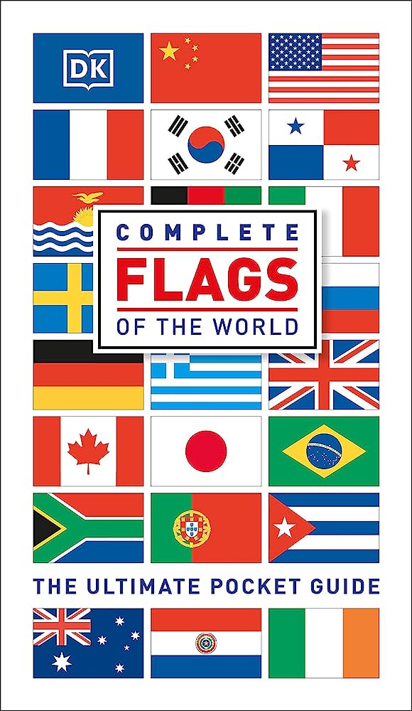 Complete Flags of the World: DK Publishing: 9781465419675: Amazon.com: Books