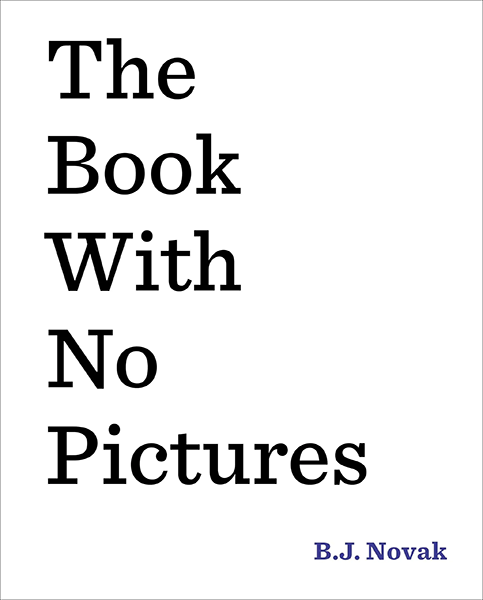 Cover of The Book with No Pictures by BJ Novak